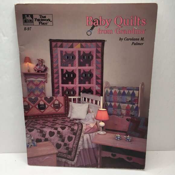 That Patchwork Place Baby Quilts from Grandma Carolann M. Palmer Book Paperback - Picture 1 of 11